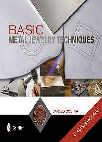 Basic Metal Jewelry Techniques