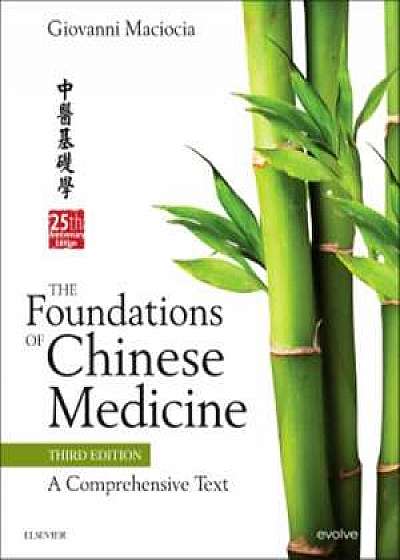 The Foundations of Chinese Medicine A Comprehensive Text