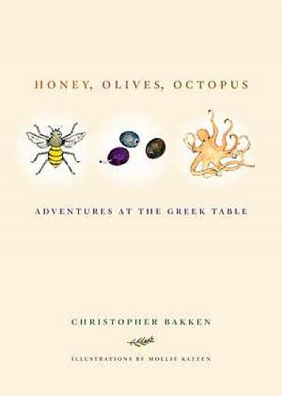 Honey, Olives, Octopus – Adventures at the Greek Table