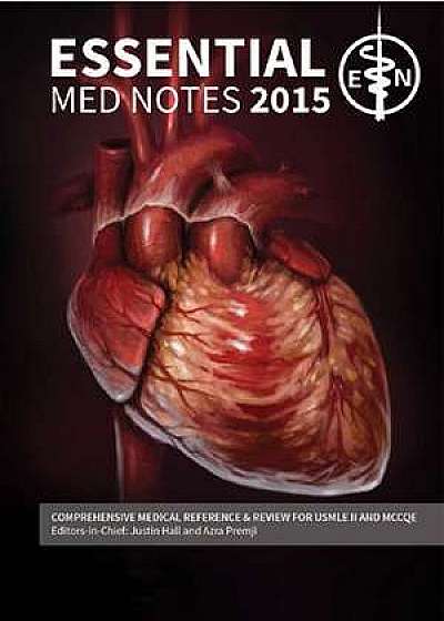 Essential Med Notes 2015: Comprehensive Review for USMLE and MCCQE