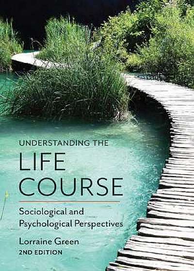 Coperta cărții Understanding the Life Course