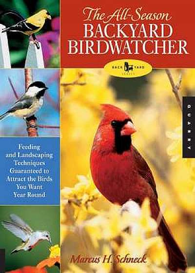 The All-Season Backyard Birdwatcher