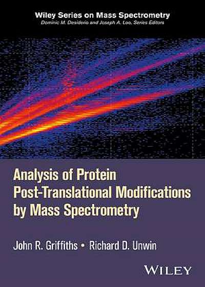 Analysis of Protein Post–Translational Modifications by Mass Spectrometry