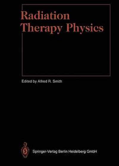 Radiation Therapy Physics