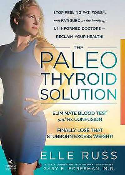 The Paleo Thyroid Solution