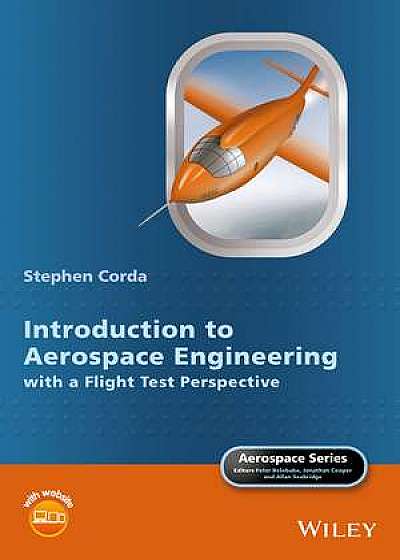 Introduction to Aerospace Engineering with a Flight Test Perspective