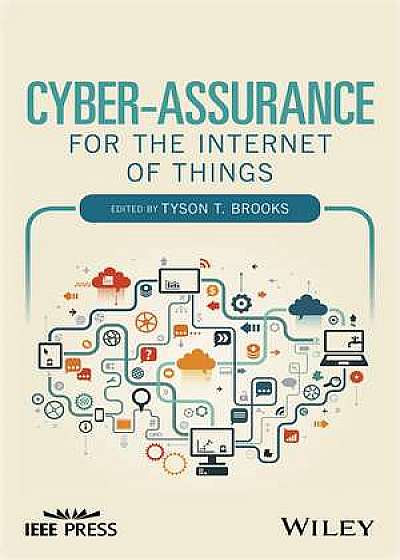 Cyber–Assurance for the Internet of Things