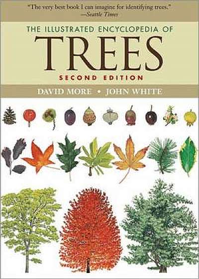 The Illustrated Encyclopedia of Trees – Second Edition