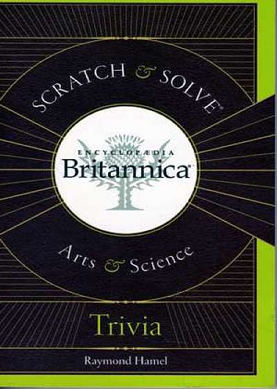 Encyclopaedia Britannica Arts & Science Trivia