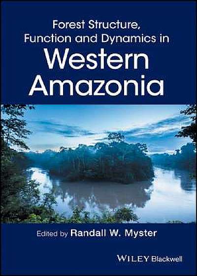 Coperta cărții Forest Structure, Function and Dynamics in Western Amazonia