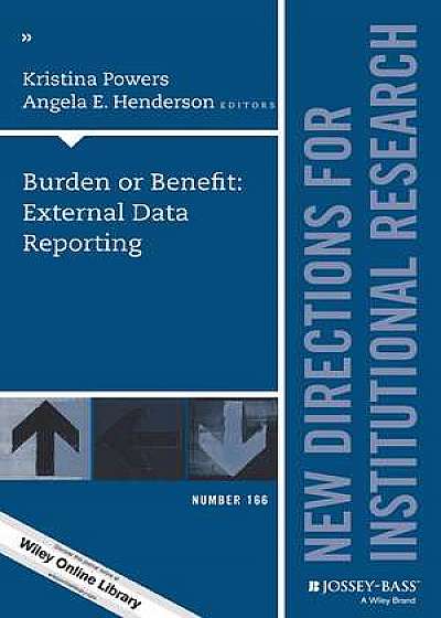 Burden or Benefit: External Data Reporting
