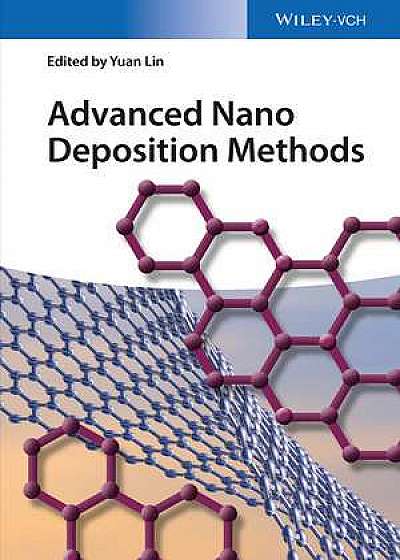 Advanced Nano Deposition Methods Advanced Nano Deposition Methods