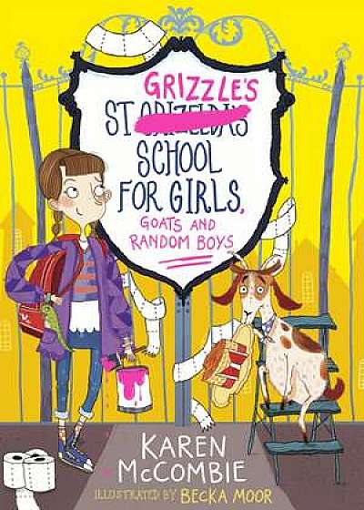 St Grizzles School for Girls, Goats and Random Boys