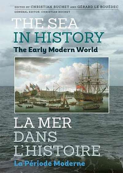 The Sea in History – The Early Modern World