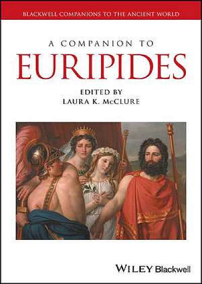 Coperta cărții A Companion to Euripides de Laura K. Mcclure