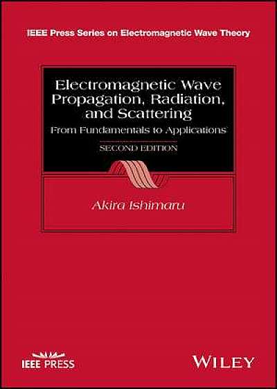 Electromagnetic Wave Propagation, Radiation, and Scattering