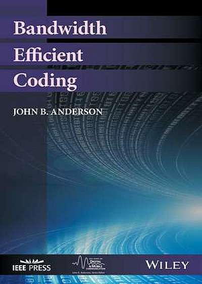 Bandwidth Efficient Coding