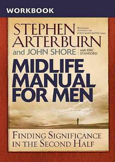 Arterburn, S: Midlife Manual for Men