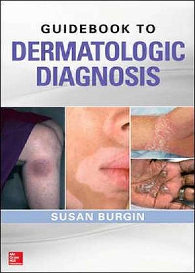 Guidebook to Dermatologic Diagnosis