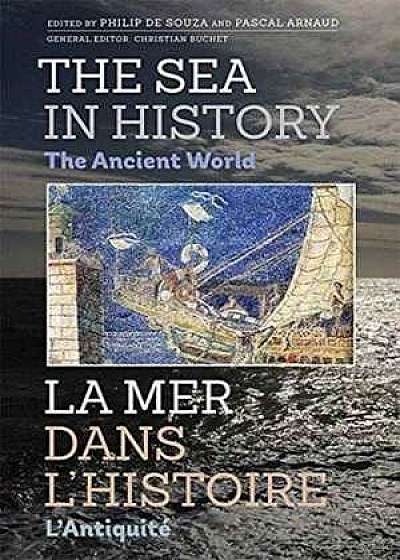 The Sea in History – The Ancient World