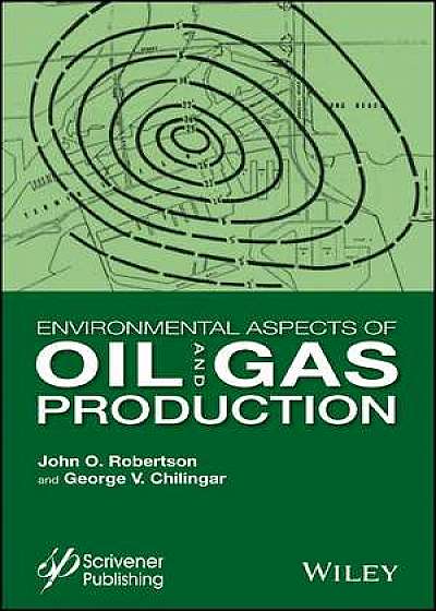 Coperta cărții Environmental Aspects of Oil and Gas Production