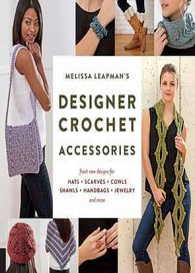 Melissa Leapman's Designer Crochet