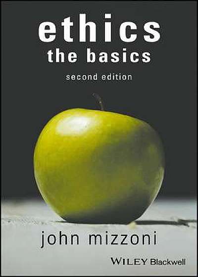 Coperta cărții Ethics: The Basics, 2nd Edition