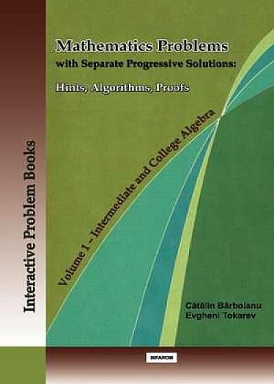 Mathematics Problems with Separate Progressive Solutions