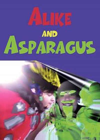 Alike and Asparagus