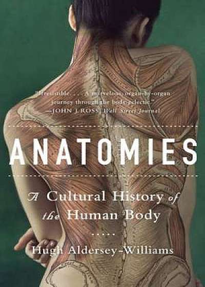 Anatomies – A Cultural History of the Human Body