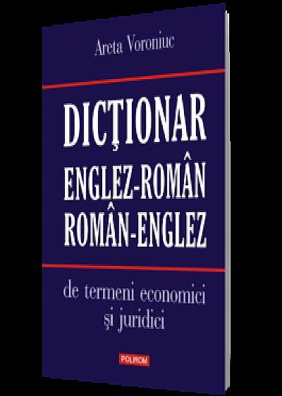 Dicţionar englez-român/român-englez de termeni economici şi juridici