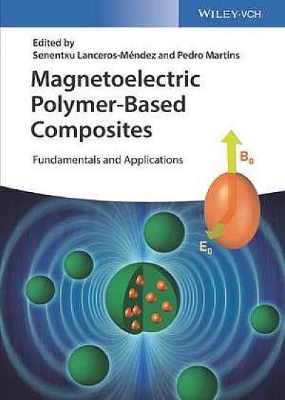 Magnetoelectric Polymer–Based Composites