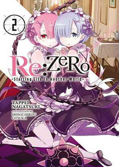 ReZERO Starting Life in Another World Volume 2