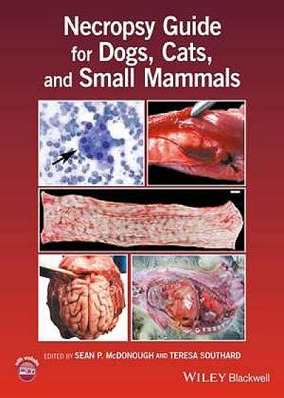 Coperta cărții Necropsy Guide for Dogs, Cats, and Small Mammals de Sean P. Mcdonough