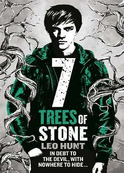 Coperta cărții Seven Trees of Stone de Leo Hunt