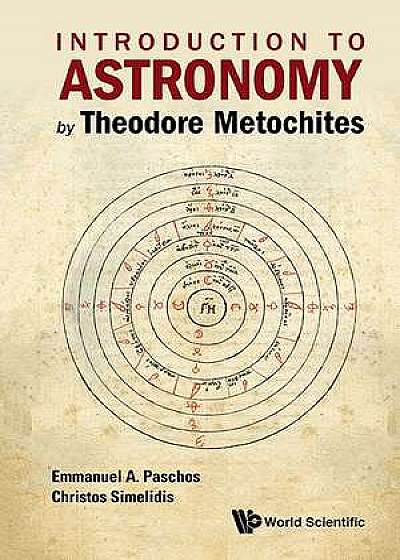 Introduction to Astronomy by Theodore Metochites: Stoicheiosis Astronomike 1.5-30