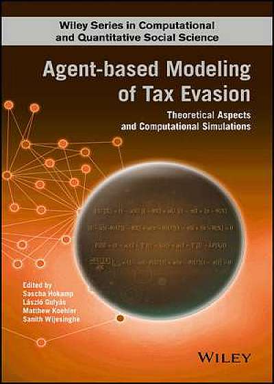 Agent–based Modeling of Tax Evasion