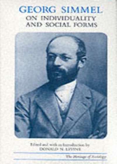 Georg Simmel on Individuality & Social Forms