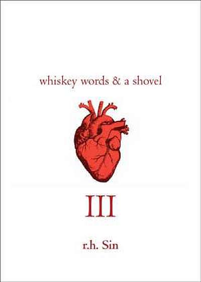 Whiskey Words & a Shovel, Volume III