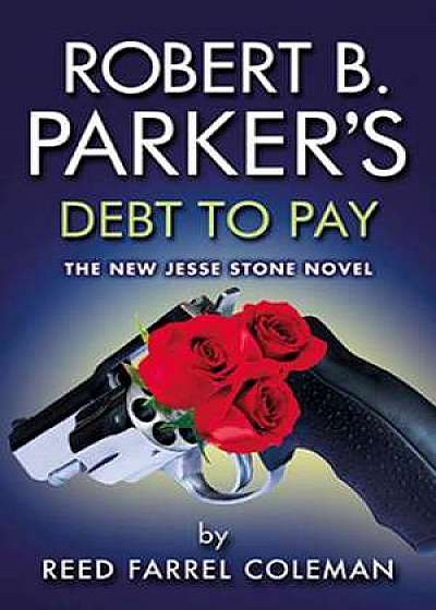 Robert B. Parker's Debt To Pay