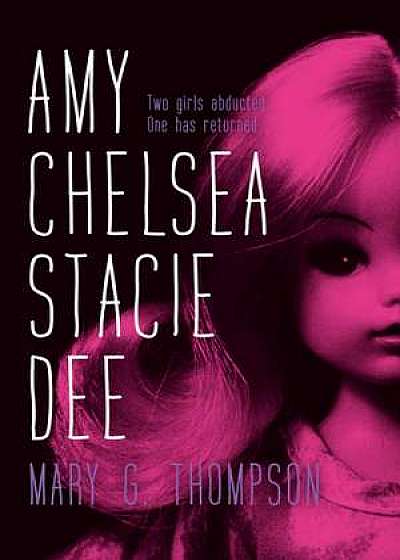 Amy Chelsea Stacie Dee