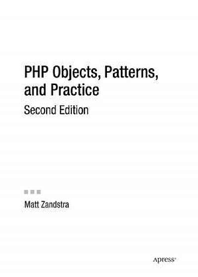 PHP Objects, Patterns, and Practice, Second Edition