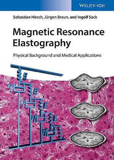 Coperta cărții Magnetic Resonance Elastography