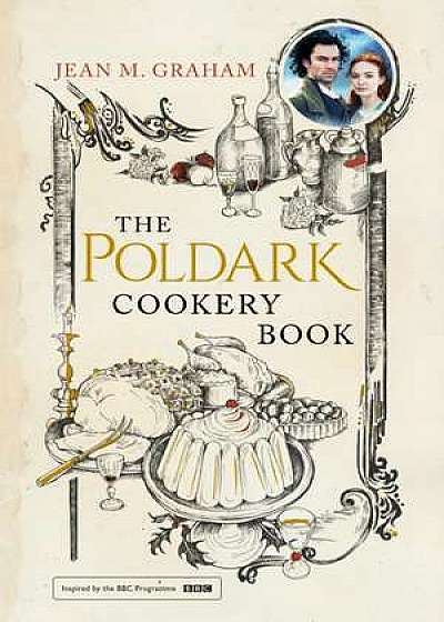 The Poldark Cookery Book The Poldark Cookery Book