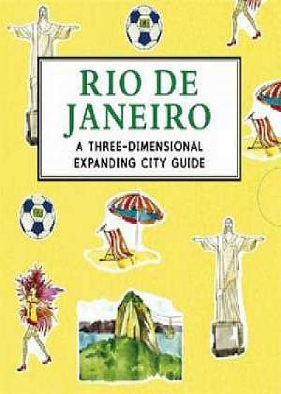 Rio de Janeiro: A Three-Dimensional Expanding City Guide