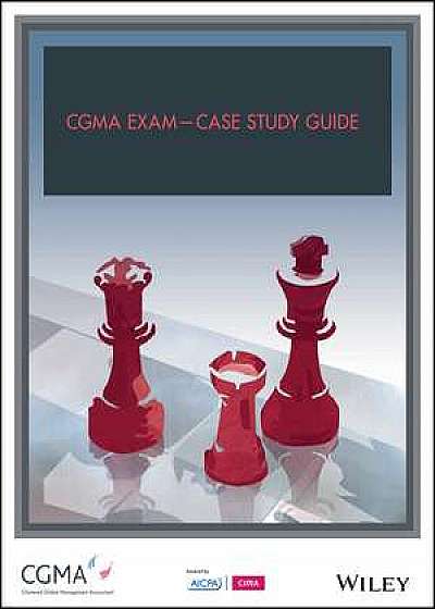 CGMA Exam – Case Study Guide