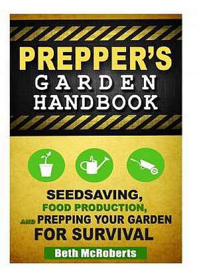 Preppers Garden Handbook