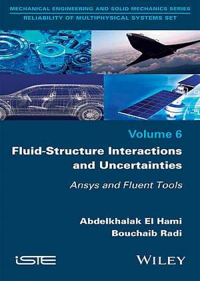 Coperta cărții Fluid–Structure Interactions and Uncertainties