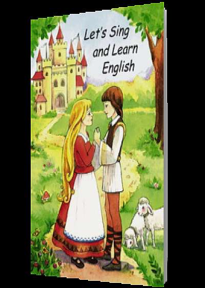 Let' sing and learn English (contine caseta)