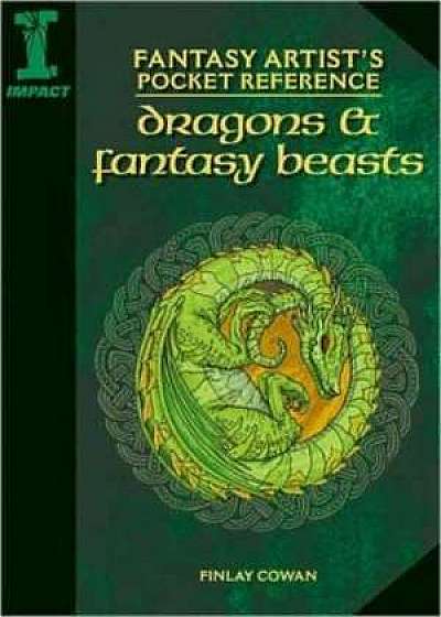Fantasy Artist's Pocket Reference: Dragons & Fantasy Beasts